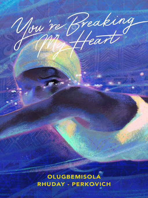 Title details for You're Breaking my Heart by Olugbemisola Rhuday-Perkovich - Wait list